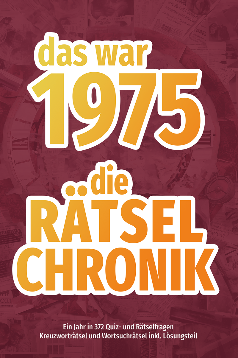 Das war 1975 - die Rätsel-Chronik