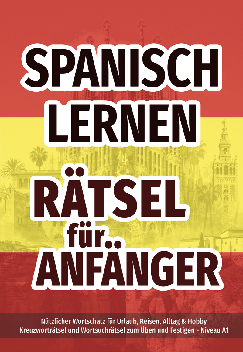 Spanisch lernen - Rätsel für Anfänger